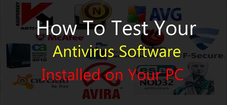 How to Test Antivirus Software?