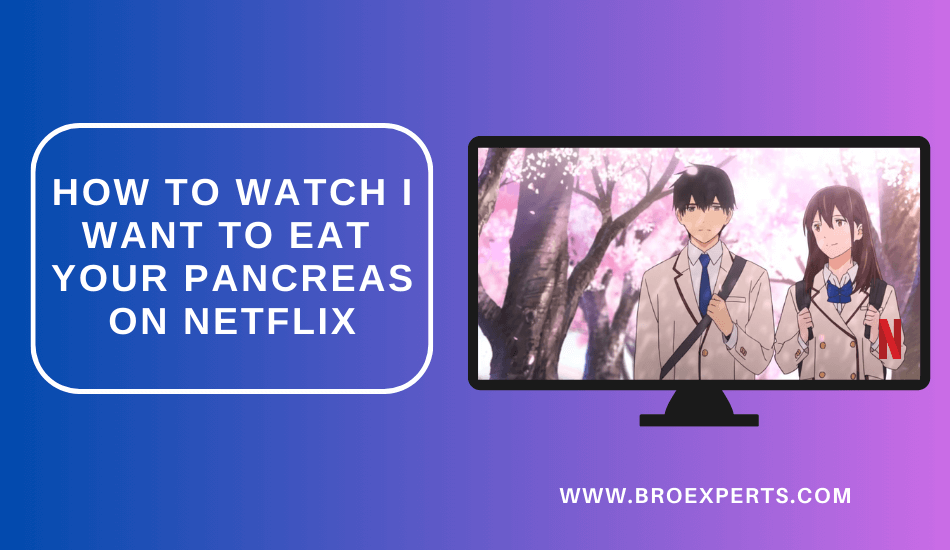 How to Watch i want to eat your pancreas on Netflix