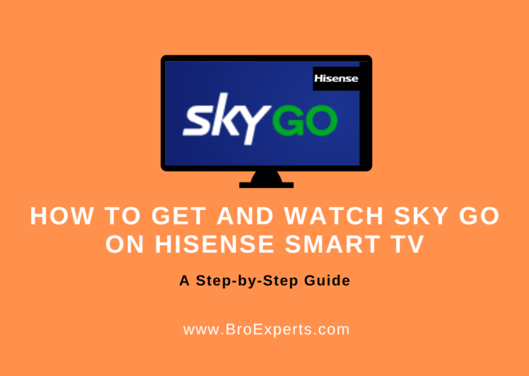 How to Get and Watch Sky Go on Hisense Smart TV: A Step-by-Step Guide